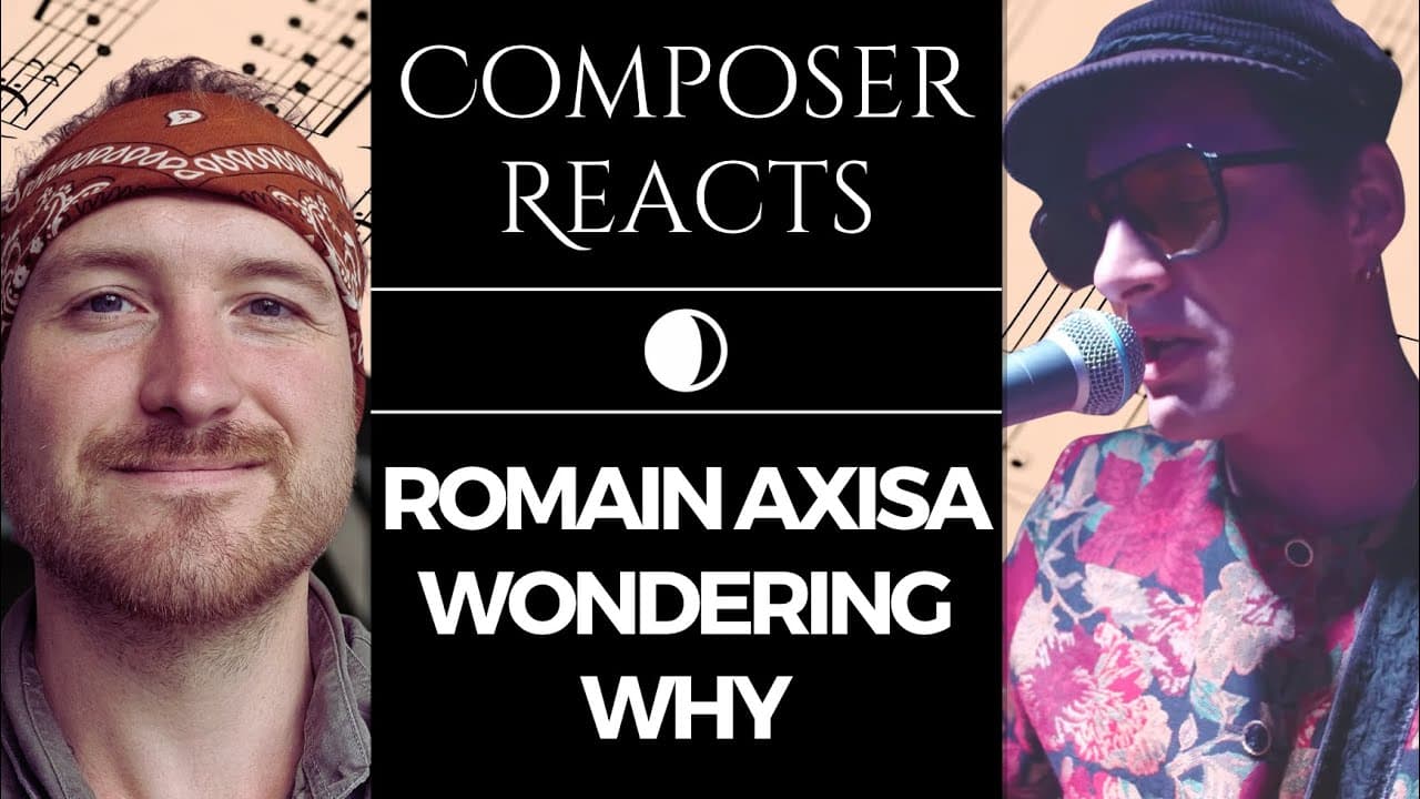 Composer Reacts to Romain Axisa - Wondering Why (The Red Clay Strays cover)