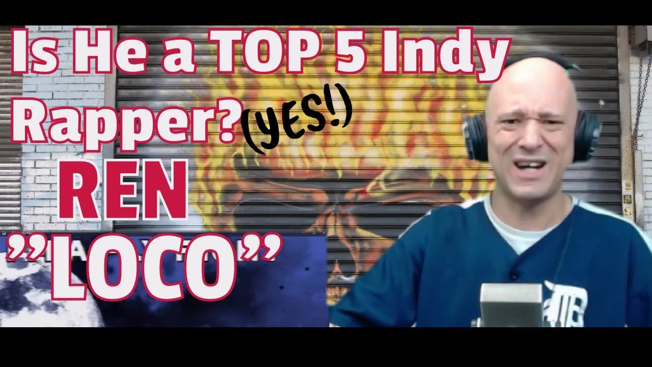 Ren - Loco ( REACTION ) This Guy Ren NEEDS to be INCLUDED When Talking BEST Indy Rappers