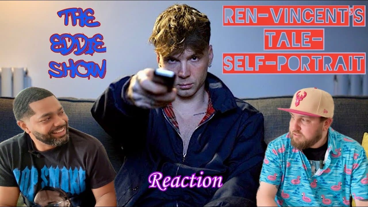 The Eddie Show-BLIND REACTION: REN:Vincent’s’ Tale-Self Portrait🔥🎶🔥Ren Strikes Again!