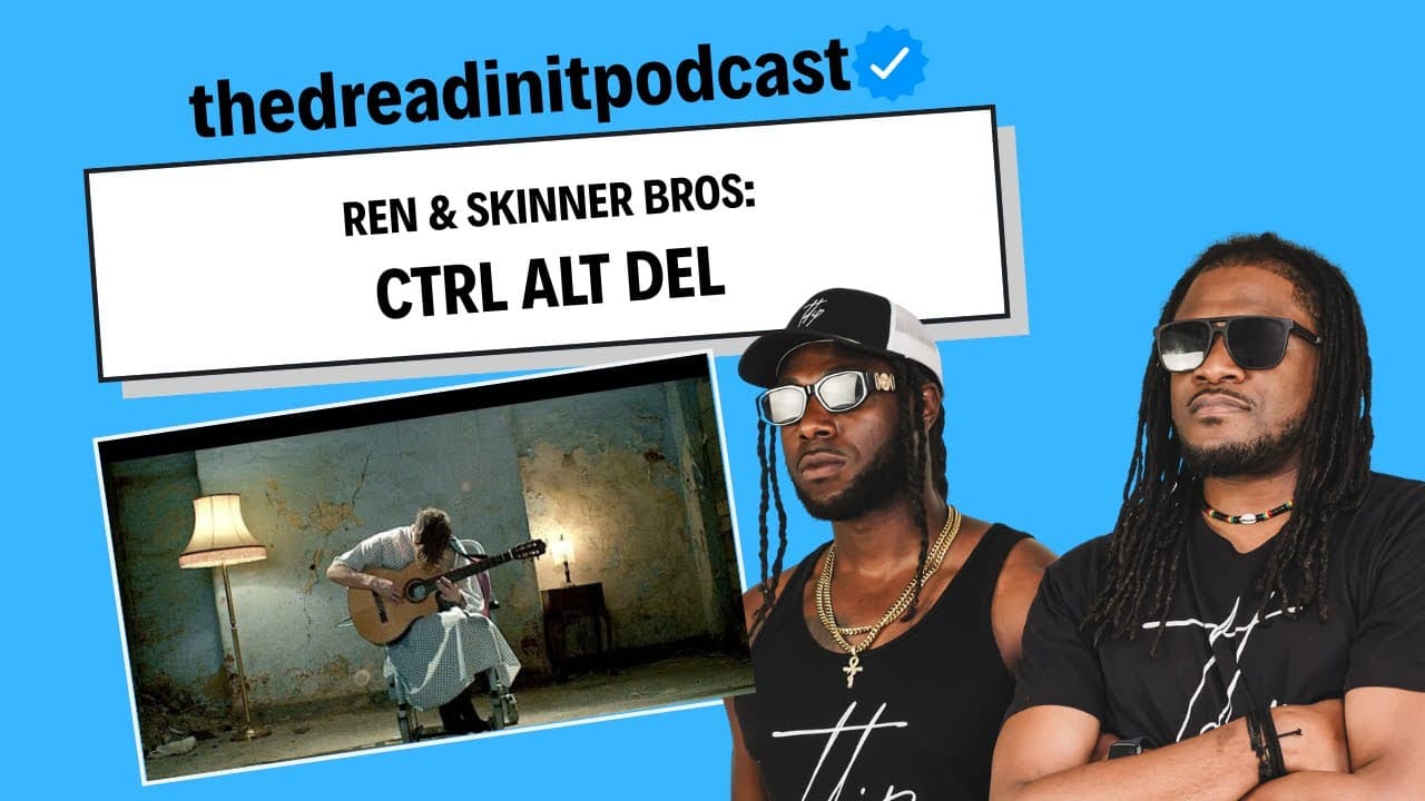Ren x The Skinner Brothers - "Ctrl Alt Delete" | Reaction