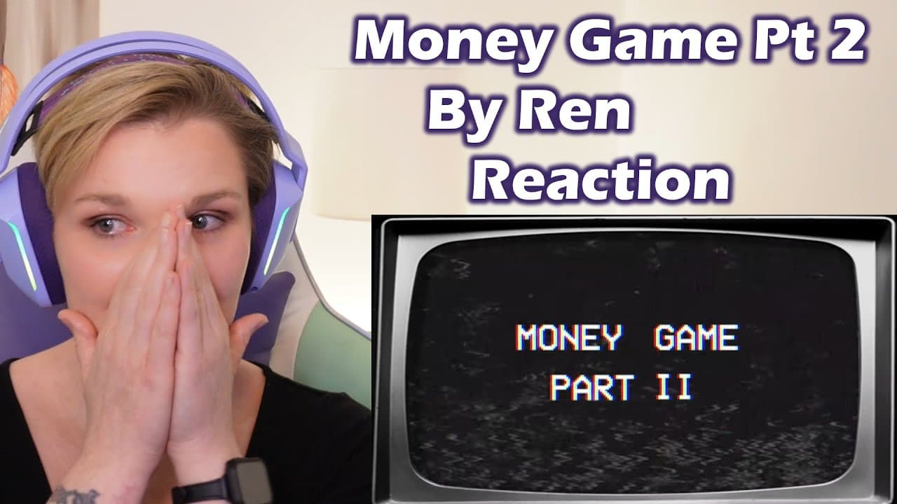 Reaction to Money Game Pt 2 by Ren 💰