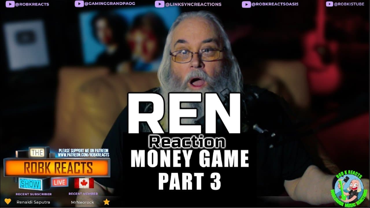 Ren Reaction - Money Game Part 3 - First Time Hearing - Requested