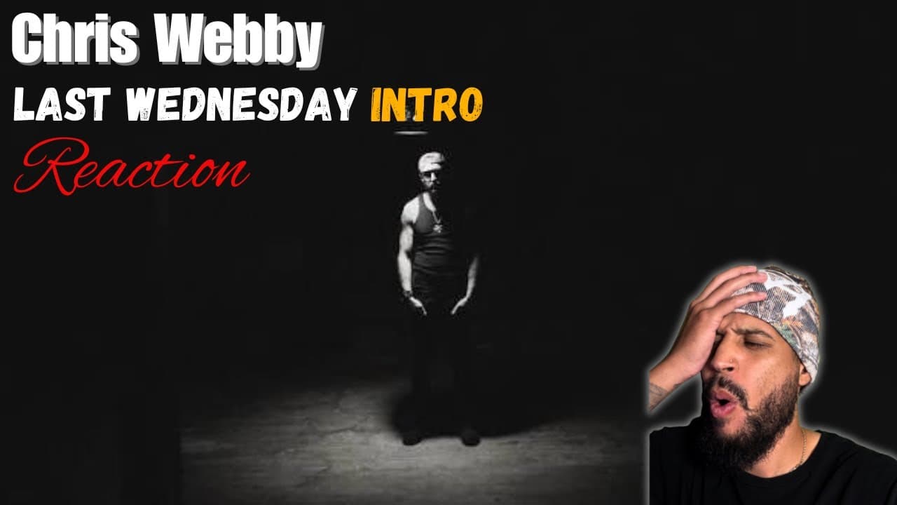 Why did anyone tell me about this song? This song was TUFF | Chris Webby - Last Wednesday (Reaction)