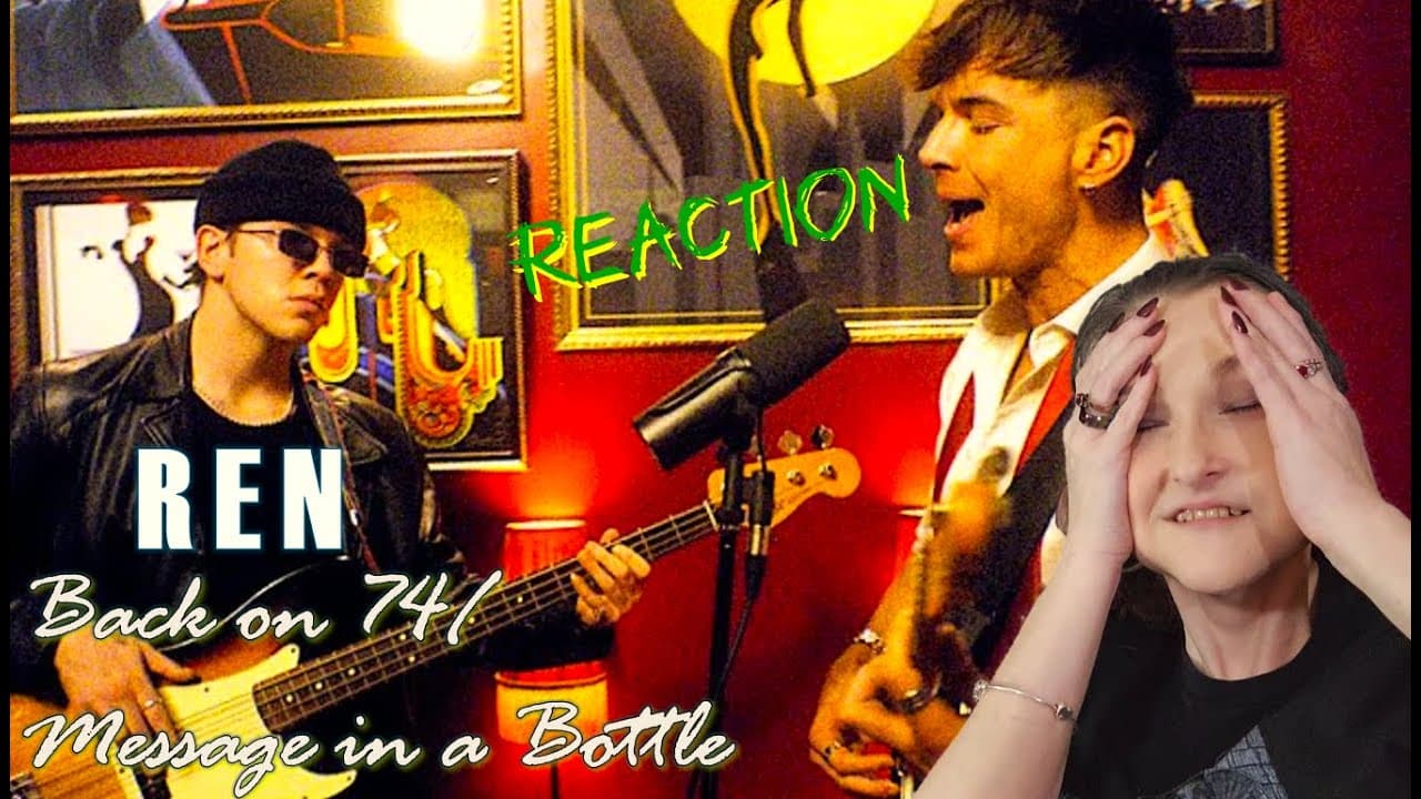 Experience the Melodious Beauty of Ren's 'Back on 74 / Message in a Bottle'!