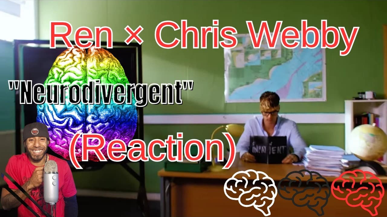 Expressing What Others Are Afraid Of! "Neurodivergent" Ren x Chris Webby (Reaction)