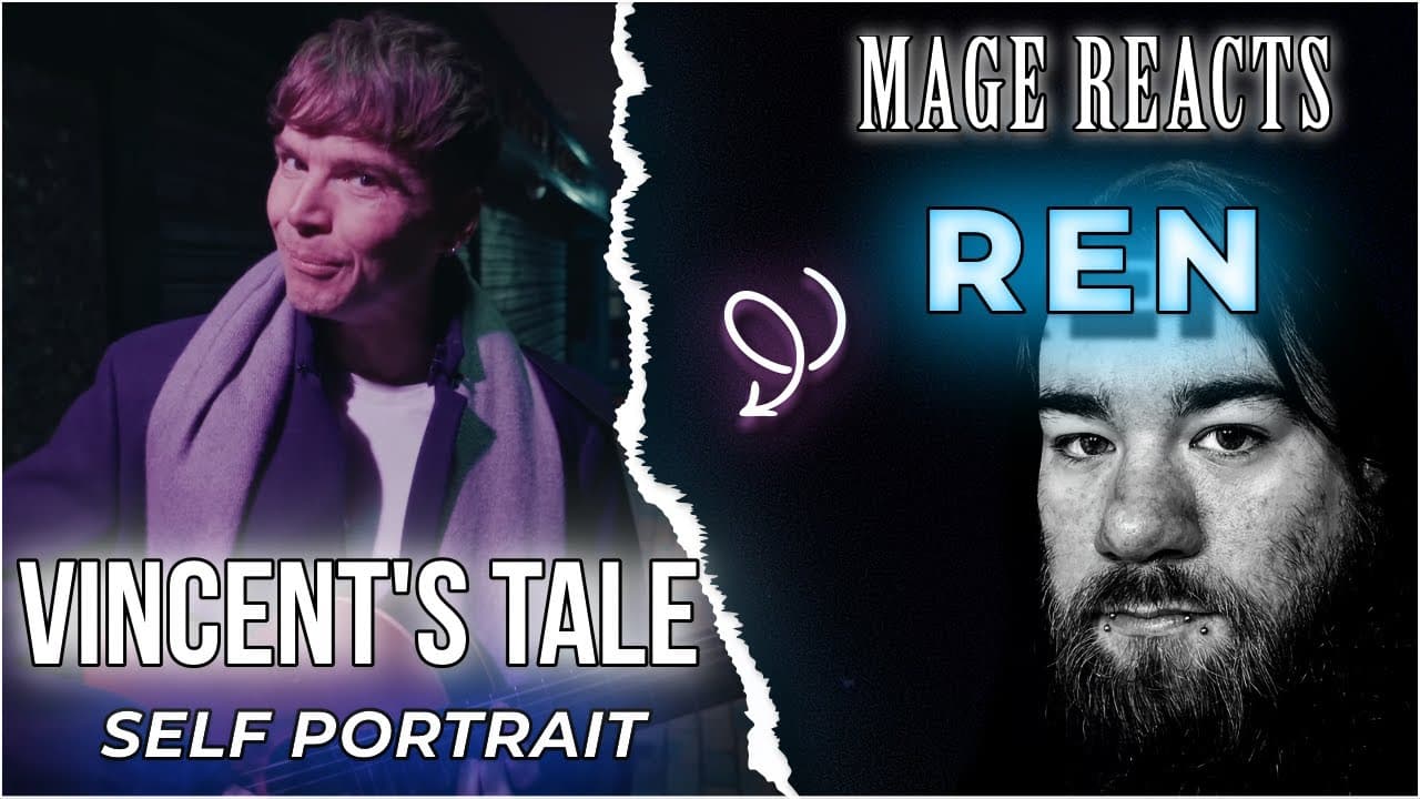 Mage Reacts: Vincent's Tale: Self Portrait | Ren