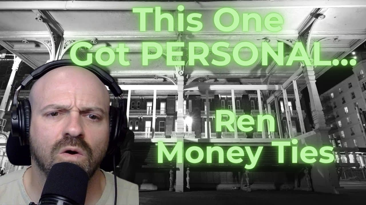 REN - MONEY TIES | FIRST TIME REACTION