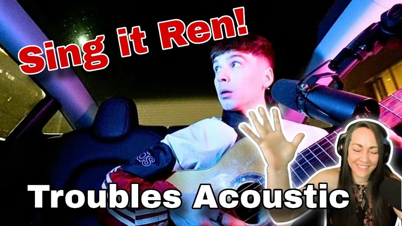 He got me again! | Ren - Troubles (acoustic) | Reaction