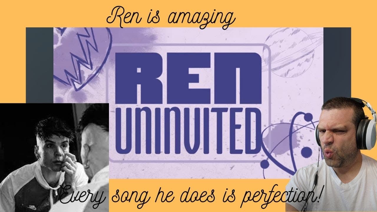 Can he do a bad song?? Everything Ren does is amazing | Ren Uninvited