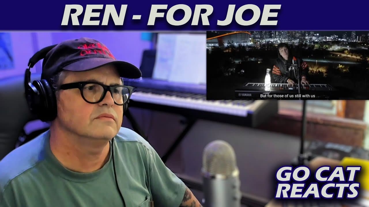 My First Time Reaction to , For Joe, by Ren.