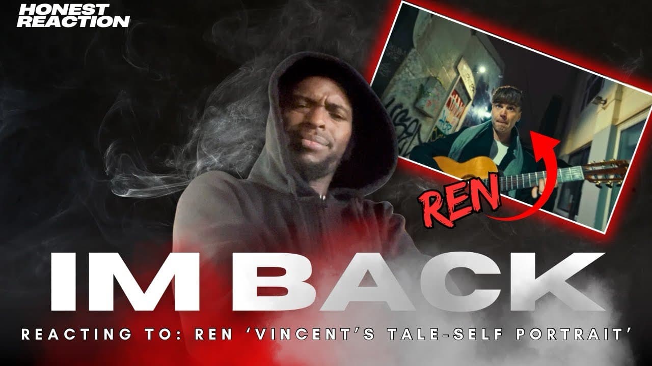 IM BACK WITH A HONEST REN REACTION
