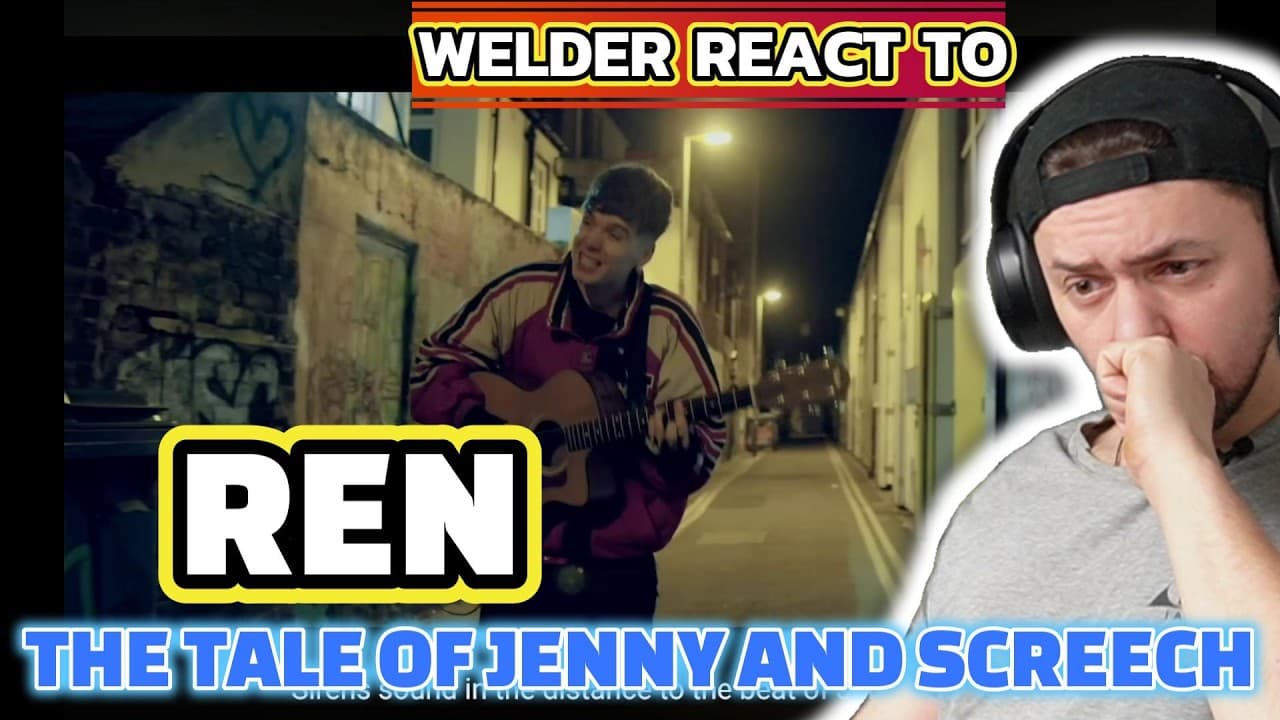 WELDER REACTS TO REN – THE TALE OF JENNY & SCREECH | INSANE STORYTELLING
