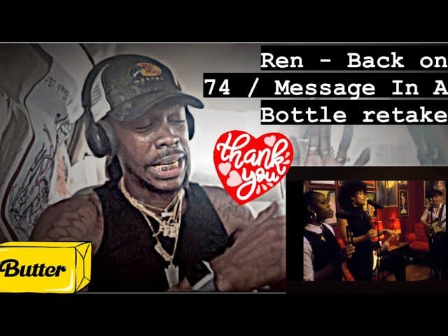 Ren - Back on 74 / Message In A Bottle retake ( AMERICAN REACTION VIDEO )RENaction video 🥹🎁😝🎊🫂