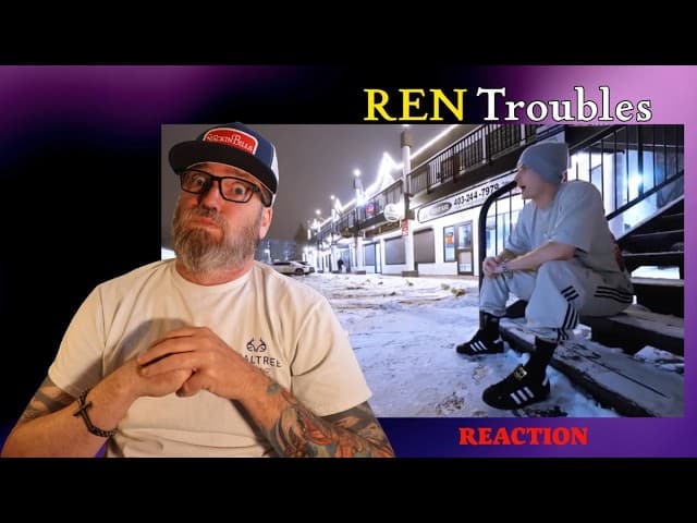 Ren - Troubles | Reaction