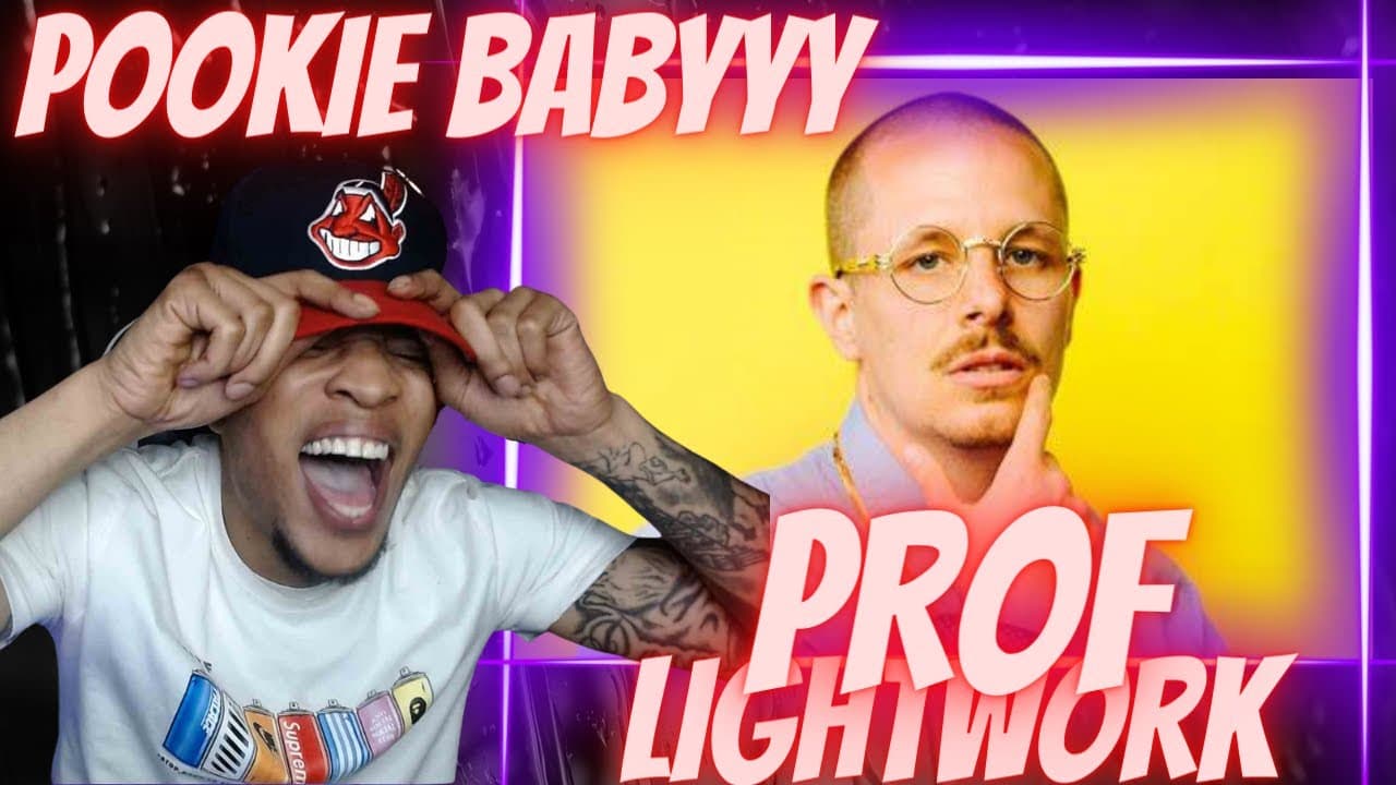 POOKIE BABY!! PROF - LIGHTWORK | REACTION