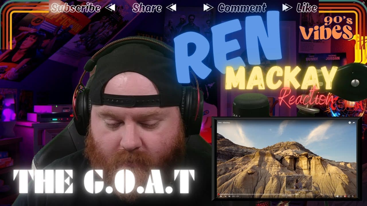 THE G.O.A.T. // REN // MACKAY // REACTION