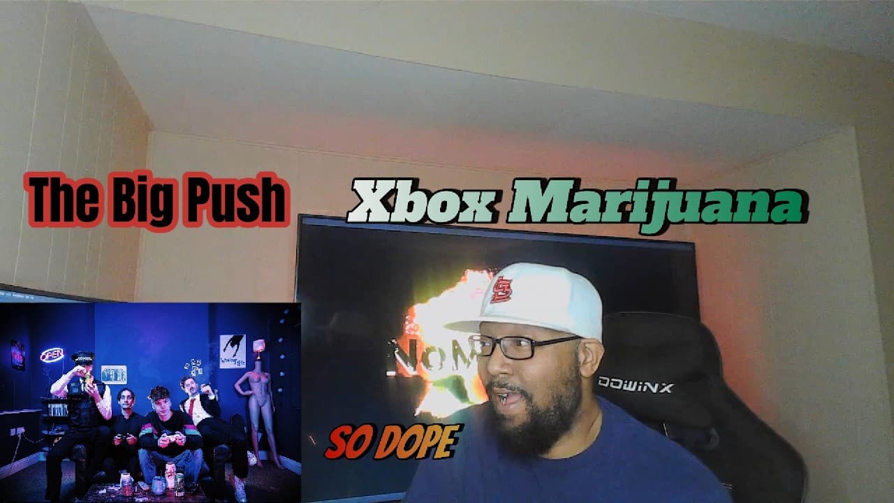 LOVE THE NOSTALGIA! THE BIG PUSH XBOX MARIJUANA REACTION