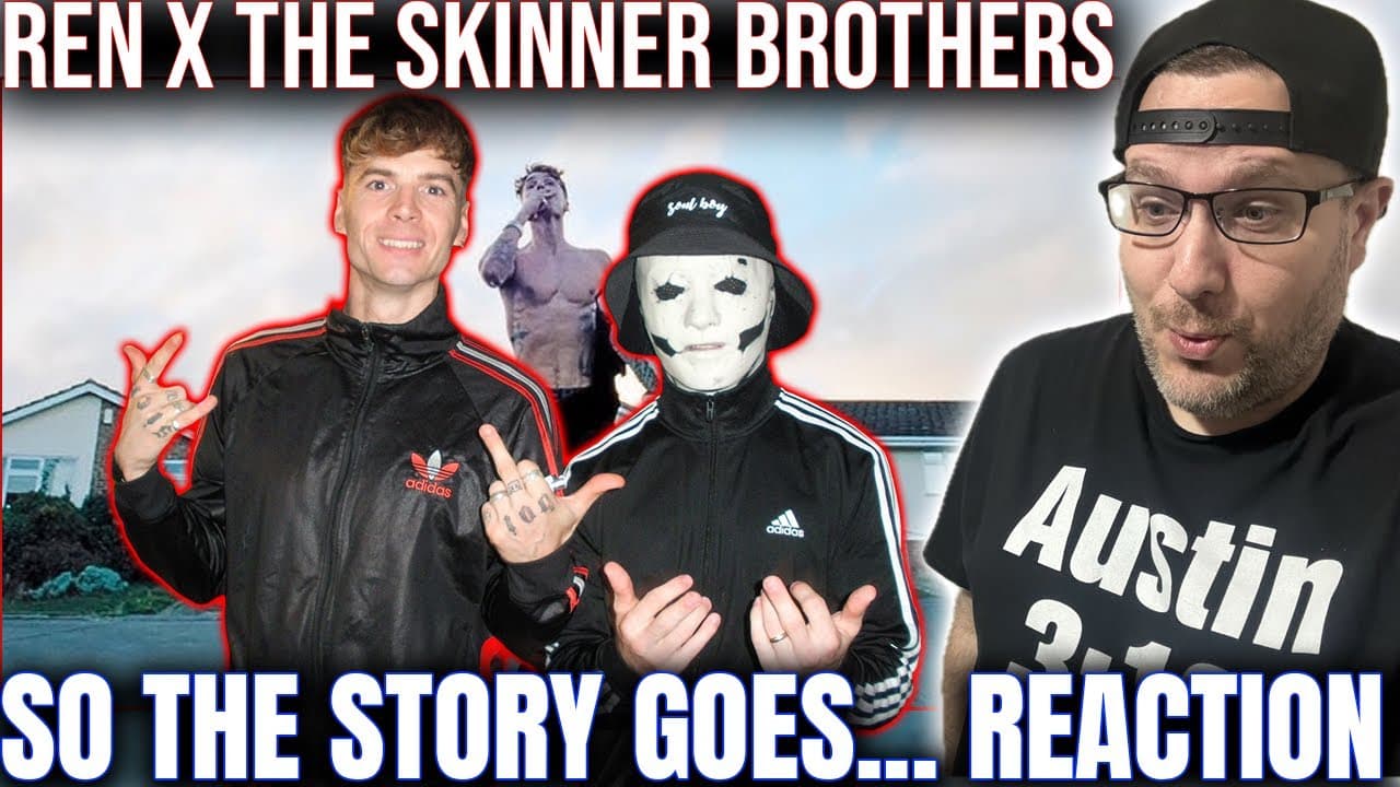 REACTION TO "SO THE STORY GOES..." BY REN X THE SKINNER BROTHERS!