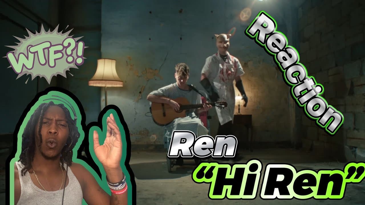 (First time listen) Ren - Hi Ren (Official Music Video) Reaction (OMG What did i just watch)
