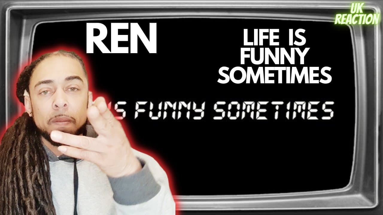ANOTHER CLASSIC!!!! Ren - Life Is Funny [UK REACTION]