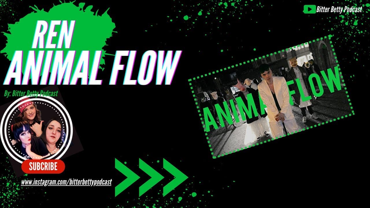 Bitter Betty - Reacts to Ren's Animal Flow