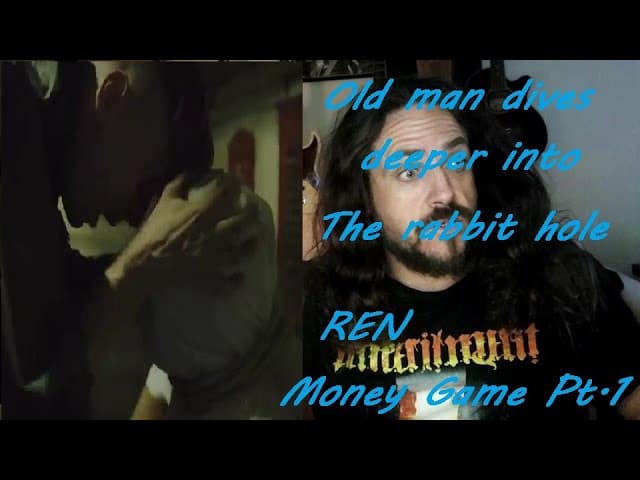 Old metalhead reacts to  Ren - Money Game Pt.1