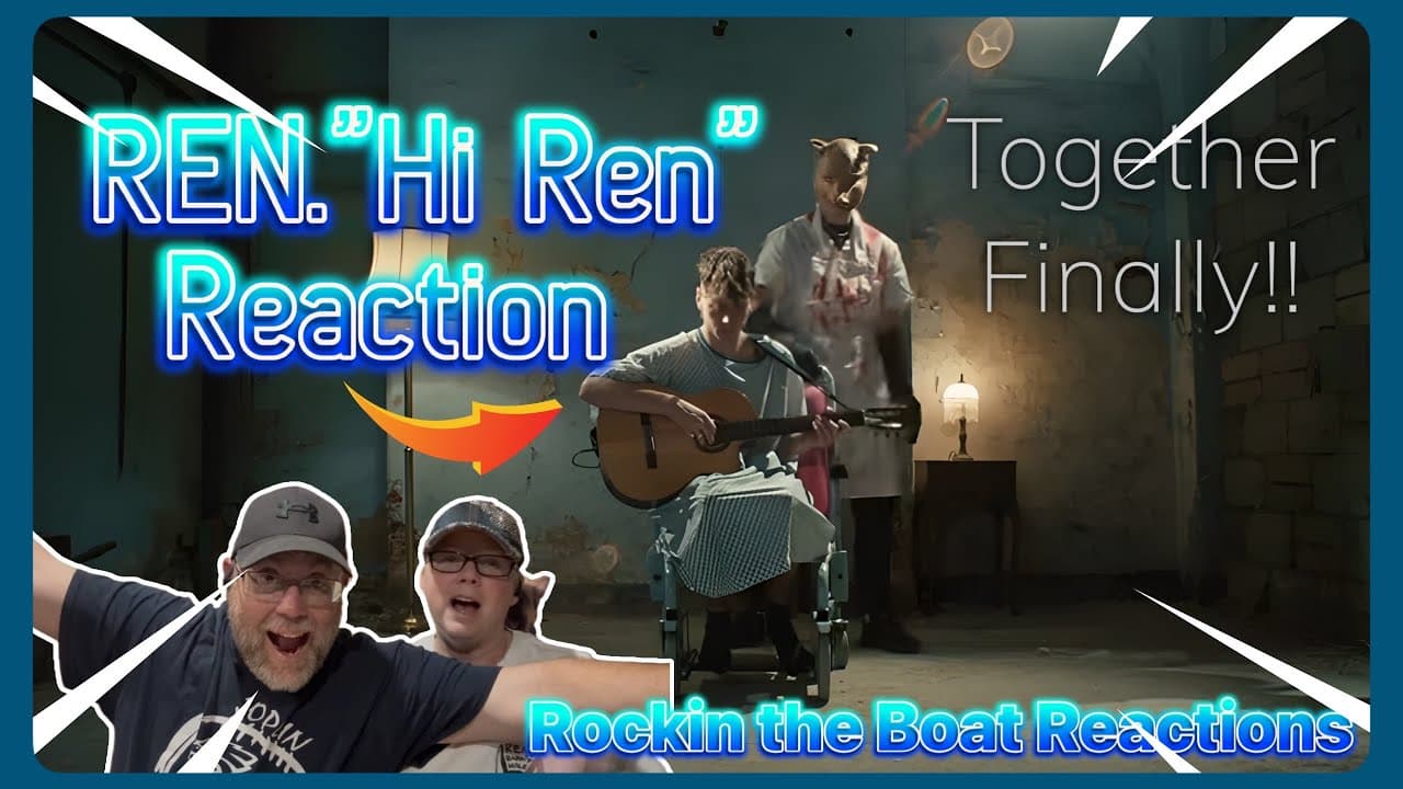 FINALLY! We react to HI REN TOGETHER as requested. Hi Ren by Ren