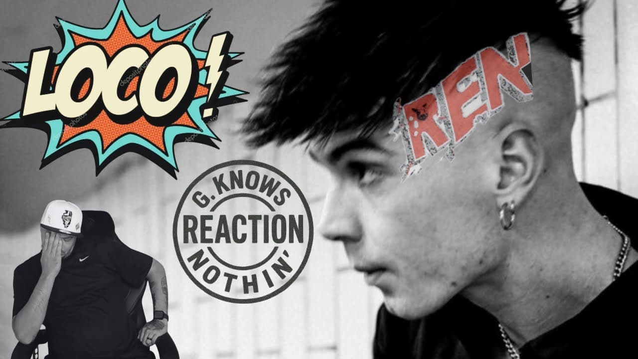 G. Knows Nothin' [Reaction] | REN- Loco! | English + Welsh + Spanish= Trilingual