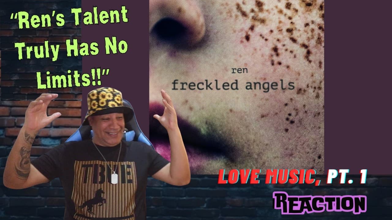 Ren- Love Music, Pt. 1 MUSIC REACTION