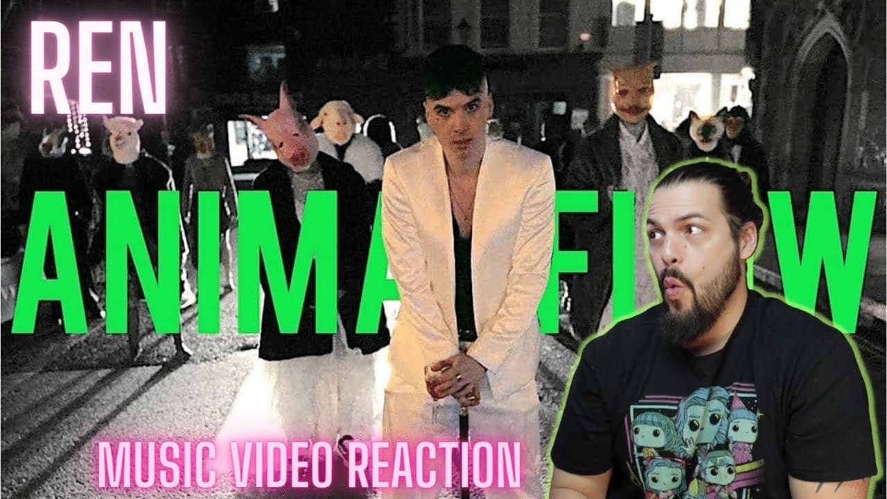 REN - Animal Flow  - First Time Reaction   4K
