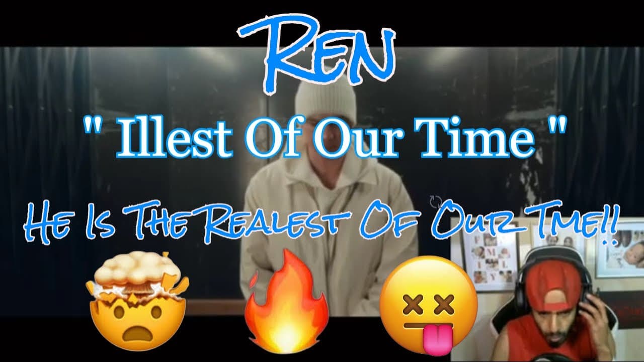 Ren Is The " Illest Of Our Time " & The Realest!! Music Is His Gift!