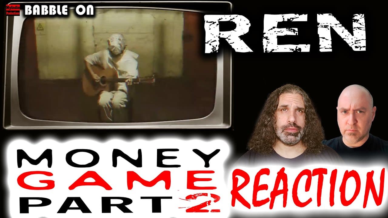 REN - MONEY GAME Part 2 - Music Video Reaction #singersongwriter #artist #genius #mindhacker 🔥🔥🔥💔🔥🔥🔥