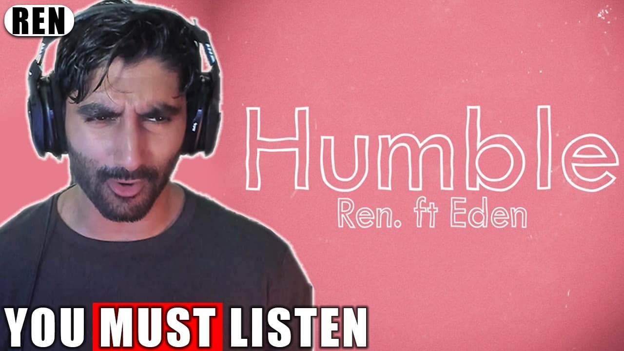 Ren - Humble (Feat. Eden Nash) [REACTION & ANALYSIS]