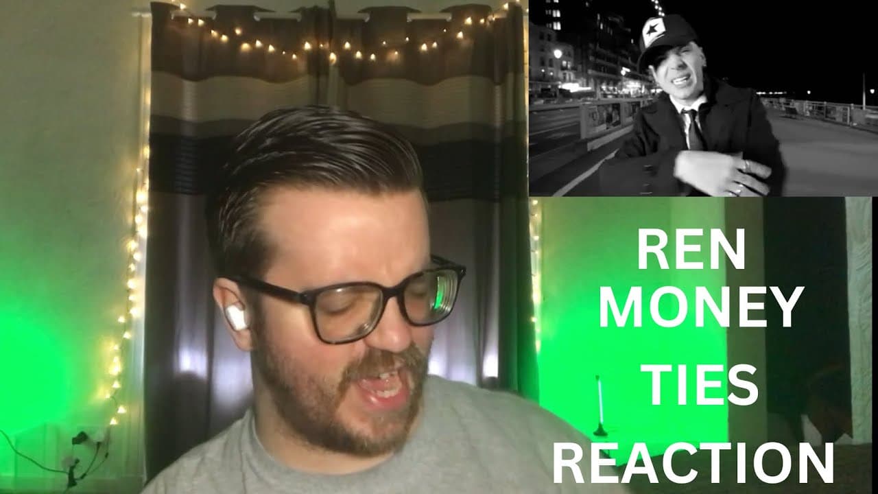 REN - MONEY TIES REACTION