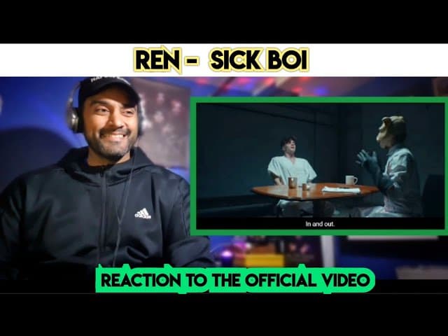 Ren - Sick Boi (Official Music Video) - First Time Reaction.