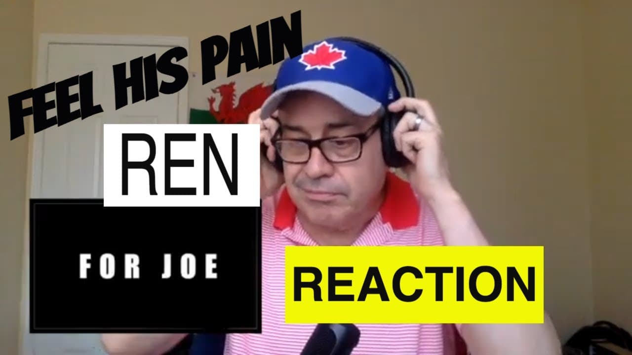For Joe,Ren, @RenMakesMusic, CANADIAN REACTION