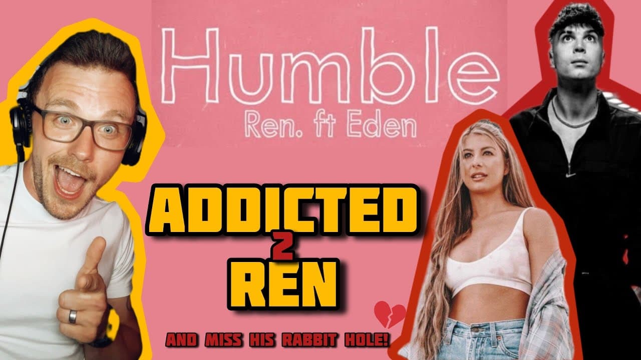REN - HUMBLE ft. Eden Nash (ADHD Reaction) | AWW SH*T, HERE WE GO AGAIN!!!