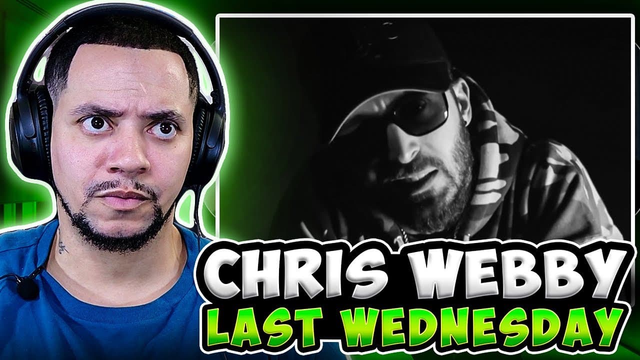 WE GOT MORE WEBBY!!! Chris Webby - Last Wednesday (LIVE REACTION)