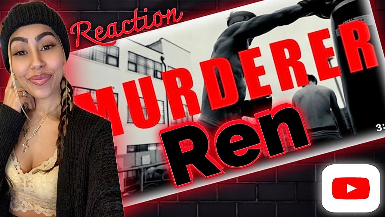 First Time Listening To Ren - Murderer !