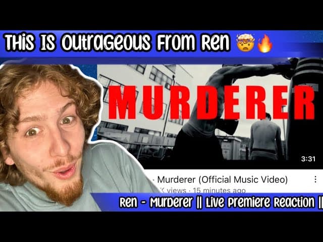 Ren - Murderer || live Premiere Reaction || There Was No Need To Go So Crazy 🔥💯
