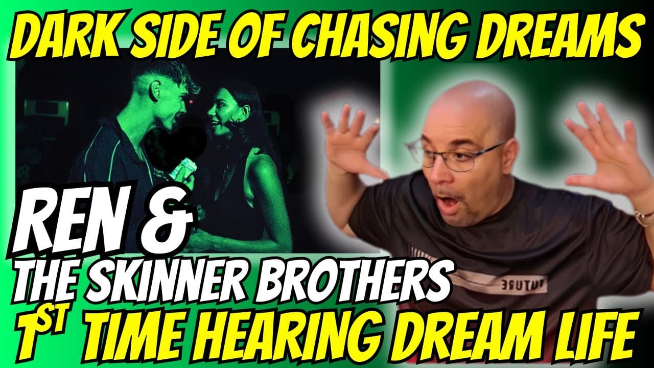 1st time hearing REN & THE SKINNER BROTHERS - Dream Life (the ANTHEM for Every Underdog) REACTION