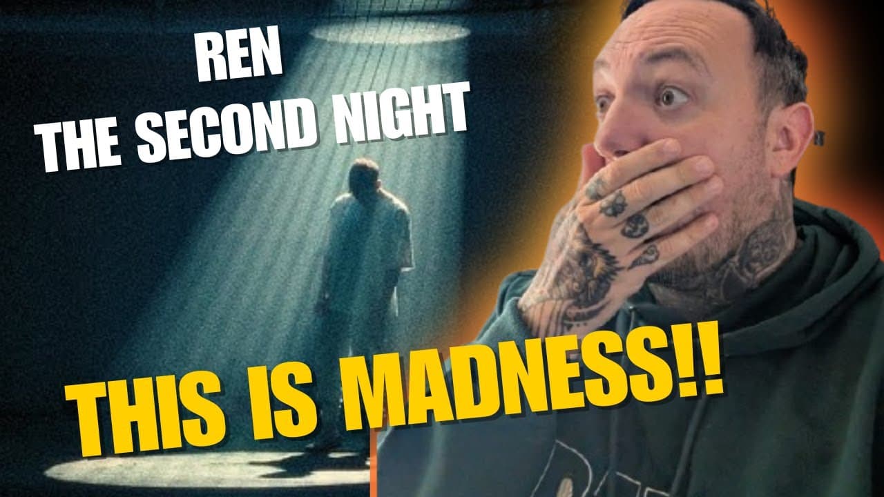 Ren – “The Second Night” | UK Dad’s First Time Music Reaction