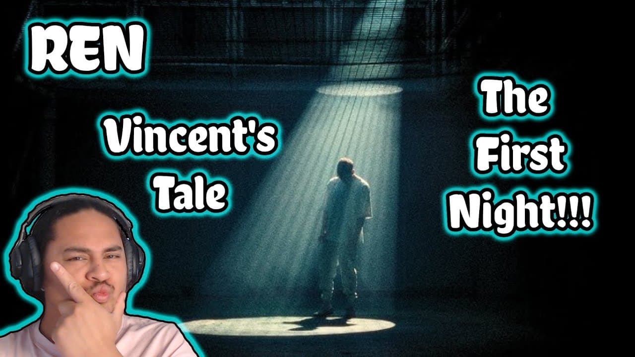 Ren - Vincent's Tale - The First Night REACTION!!!