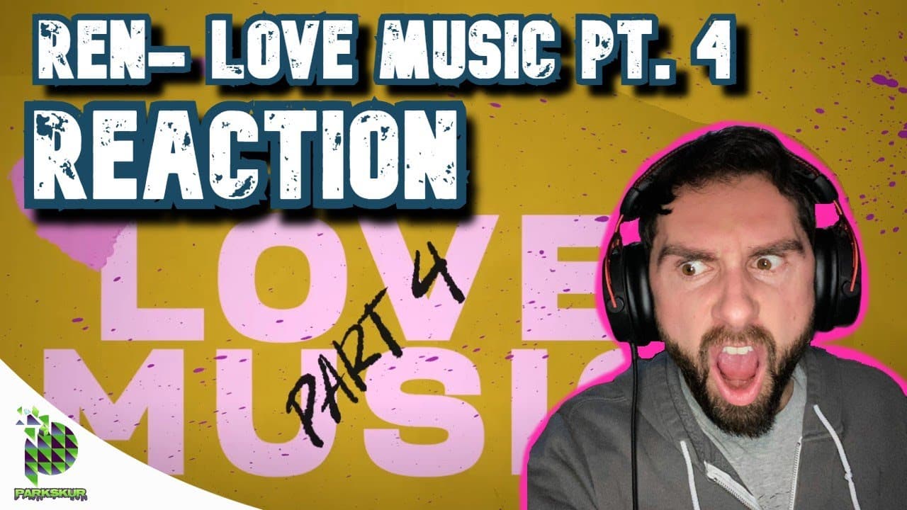 I GOT COOKED ON THIS ONE | Ren- Love Music Pt. 4 (REACTION!!!)