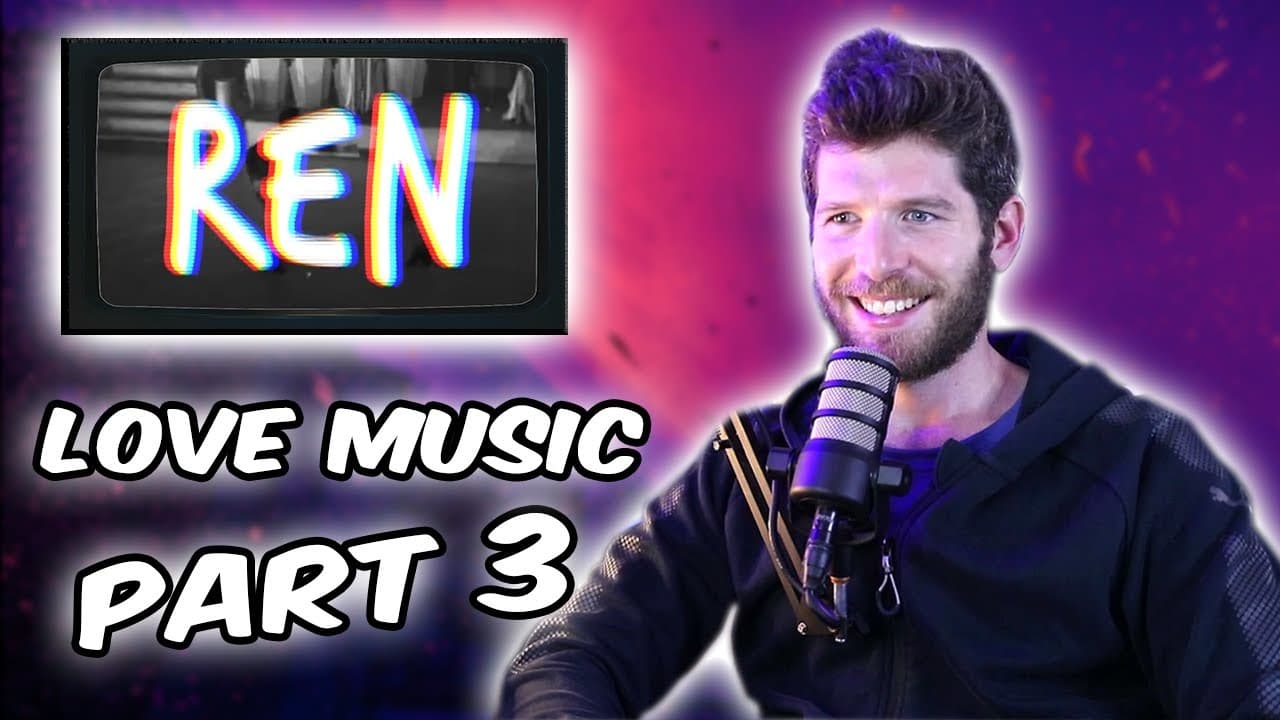 Love Music Part 3 Ren Reaction