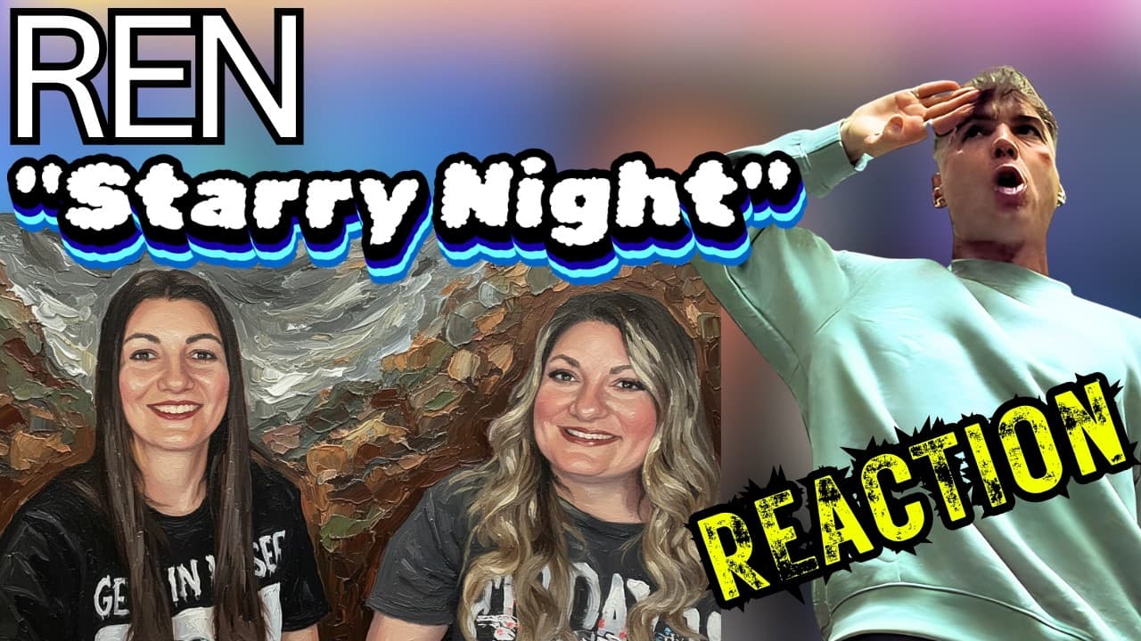 Ren Left Us Speechless! Starry Night Reaction