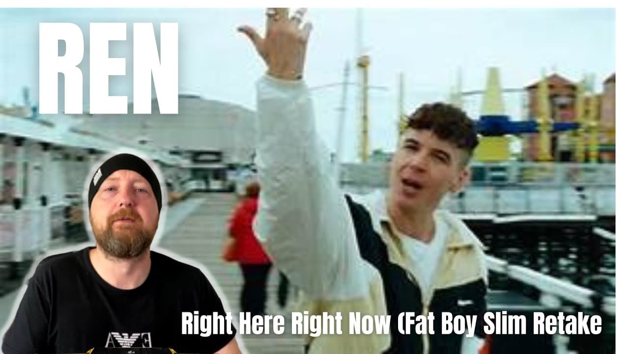 REN - RIGHT HERE RIGHT NOW (Fat Boy Slim Retake) - Scotsman Reaction - First Time Listening