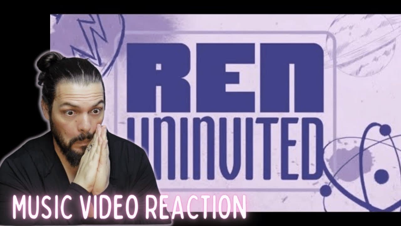 REN - Uninvited - First Time Reaction
