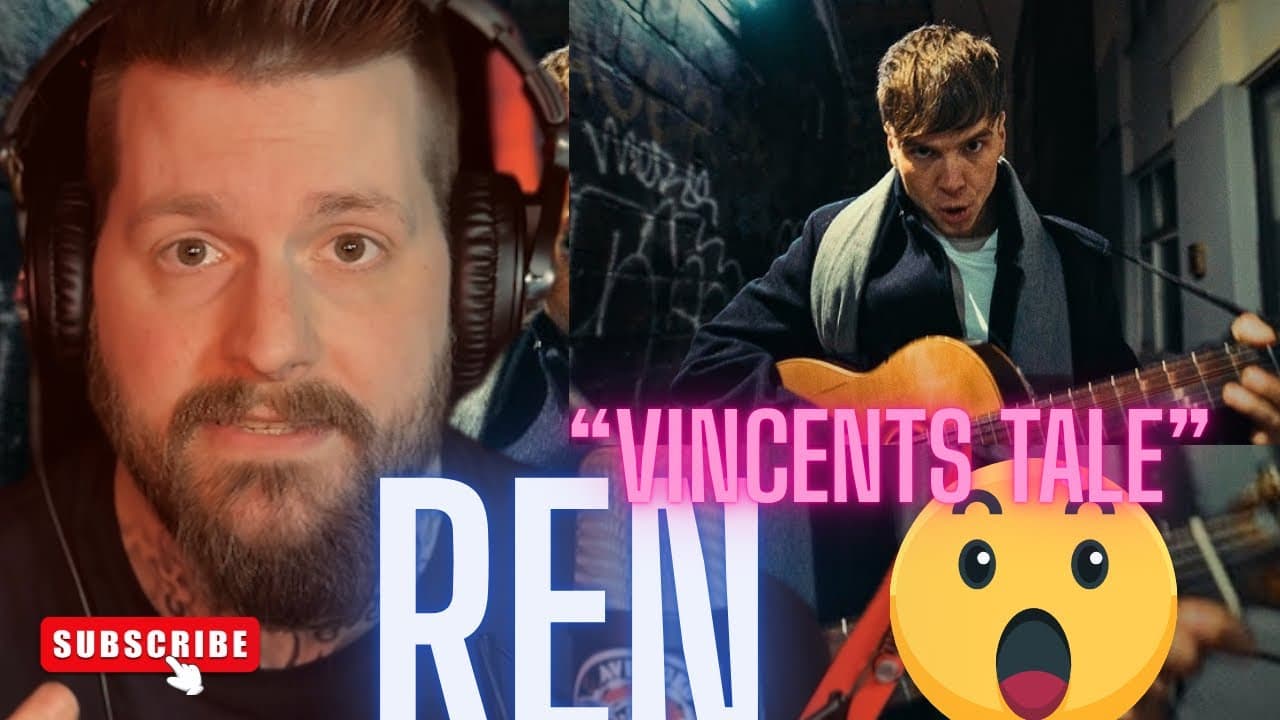 REN “VINCENT’S TALE” EPIC REACTION 