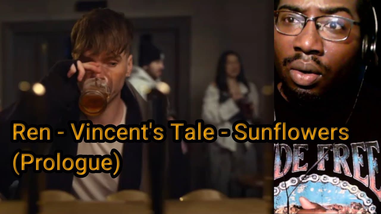 Ren - Vincent's Tale - Sunflowers (Prologue) REACTION!